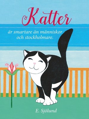cover image of Katter är smartare än människor och stockholmare
